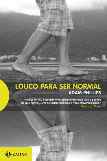 Baixar Louco para ser Normal Adam Phillips em Pdf ePub e Mobi ou ler online