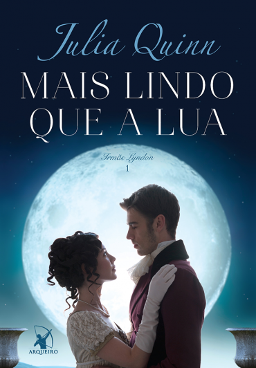 Baixar Mais Lindo Que a Lua Julia Quinn em Pdf ePub e Mobi ou ler online