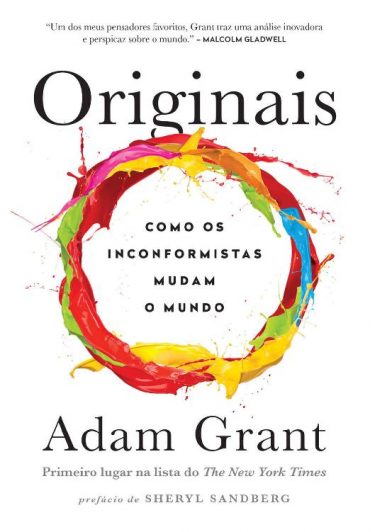 Baixar Originais Como os inconformistas mudam o mundo Adam Grant em Pdf ePub e Mobi ou ler online