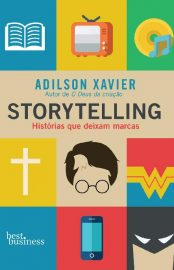 Baixar Storytelling Historias que deixam marcas Adilson Xavier em Pdf ePub e Mobi ou ler online