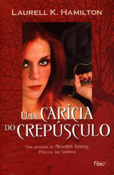 baixar livro uma caricia do crepusculo meredith gentry vol 02 laurell k hamilton em pdf mobi ou ler online