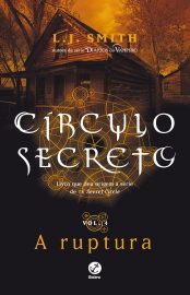 Baixar Livro A Ruptura Circulo Secreto Vol. 4 L. J. Smith em PDF ePub mobi ou Ler Online