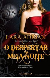 Baixar Livro O Despertar da Meia Noite Midnight Breed Vol. 3 Lara Adrian em PDF ePub mobi ou Ler Online