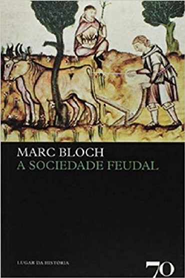 Baixar Livro A Sociedade Feudal Marc Bloch em epub mobi e pdf ou ler online