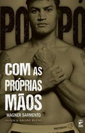 Baixar Com as Proprias Maos Acelino Freitas Epub Pdf Mobi Ou Ler Online large