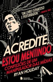 baixar livro acredite estou mentindo ryan holiday em pdf epub mobi ou ler online