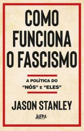 baixar livro como funciona o fascismo jason stanley em pdf epub mobi ou ler online