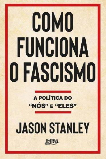 baixar livro como funciona o fascismo jason stanley em pdf epub mobi ou ler online