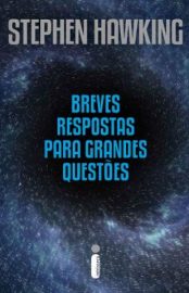 Baixar Livro Breves Respostas para Grandes Questoes Stephen Hawking Em Epub Pdf Mobi Ou Ler Online large