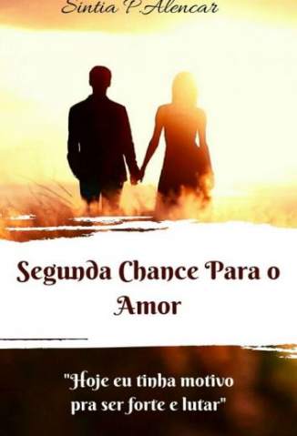 Baixar Livro Segunda Chance para o Amor Sintia P Alencar Em Epub Pdf Mobi Ou Ler Online large