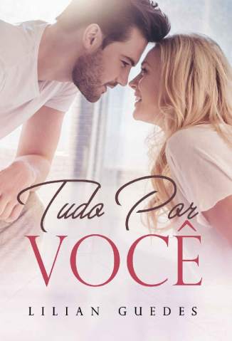 Baixar Livro Tudo Por Voce Lilian Guedes Em Epub Pdf Mobi Ou Ler Online large