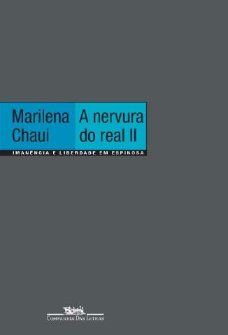 Baixar Livro a Nervura do Real Ii Imanencia e Liberdade Em Espinosa Marilena Chaui Em Epub Pdf Mobi Ou Ler Online large