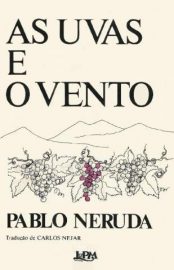 Baixar Livro as Uvas e o Vento Pablo Neruda Em Epub Pdf Mobi Ou Ler Online large