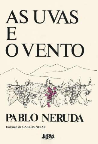 Baixar Livro as Uvas e o Vento Pablo Neruda Em Epub Pdf Mobi Ou Ler Online large