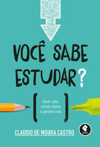 Baixar Voce Sabe Estudar Claudio Moura Castro Epub Pdf Mobi Ou Ler Online large