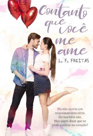 Baixar Livro Contanto que Voce Me Ame Lf Freitas Em Epub Pdf Mobi Ou Ler Online large