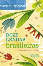 Baixar Livro Doze Lendas Brasileiras Como Nasceram as Estrelas Clarice Lispector Em Epub Pdf Mobi Ou Ler Online large