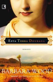 Baixar Livro Esta Terra Dourada Barbara Wood Em Epub Pdf Mobi Ou Ler Online large