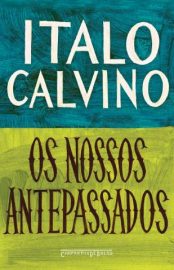 Baixar Livro Os Nossos Antepassados Italo Calvino Em Epub Pdf Mobi Ou Ler Online large