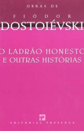 Baixar Livro o Ladrao Honesto e Outras Historias Fiodor Dostoievski Em Epub Pdf Mobi Ou Ler Online large