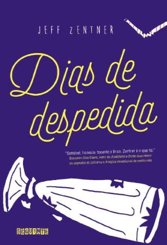 Baixar Livro Dias de Despedida Jeff Zentner Em Epub Pdf Mobi Ou Ler Online large