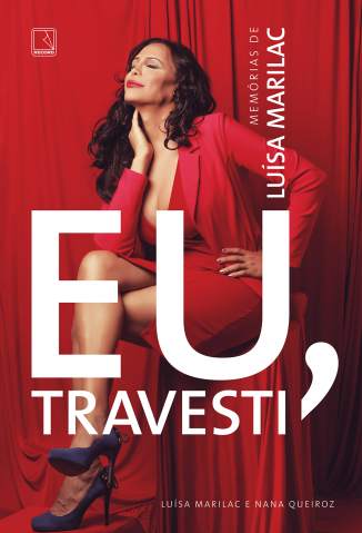 Baixar Livro Eu Travesti Memorias de Luisa Marilac Nana Queiroz Em Epub Pdf Mobi Ou Ler Online large