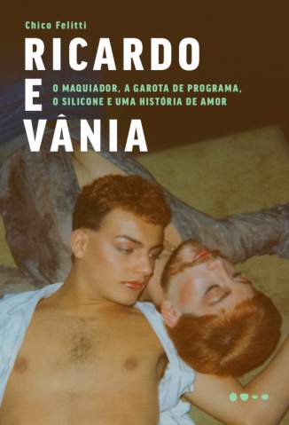 Baixar Livro Ricardo e Vania Chico Felitti Em Epub Pdf Mobi Ou Ler Online large