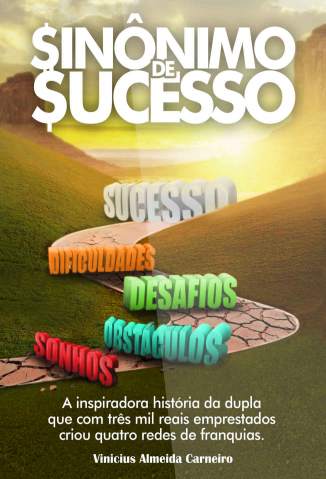 Baixar Livro Sinonimo de Sucesso o Gps do Empreendedor Vinicius Almeida Em Epub Pdf Mobi Ou Ler Online large