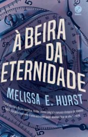 Baixar Livro a Beira da Eternidade Melissa e Hurst Em Epub Pdf Mobi Ou Ler Online large