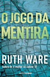 Baixar Livro o Jogo da Mentira Ruth Ware Em Epub Pdf Mobi Ou Ler Online large