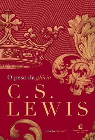 Baixar Livro o Peso da Gloria C S Lewis Em Epub Pdf Mobi Ou Ler Online large