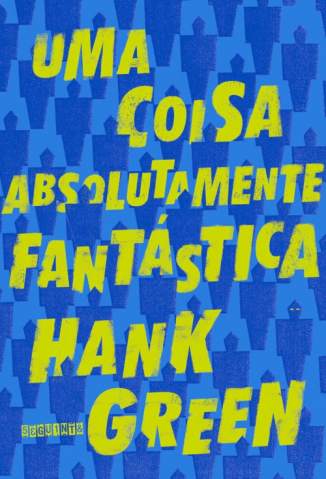 Baixar Livro uma Coisa Absolutamente Fantastica Hank Green Em Epub Pdf Mobi Ou Ler Online large