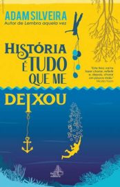 Baixar Livro Historia e Tudo que Me Deixou Adam Silvera Em Epub Pdf Mobi Ou Ler Online large