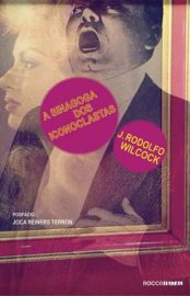 Baixar Livro a Sinagoga dos Iconoclastas J Rodolfo Wilcock Em Epub Pdf Mobi Ou Ler Online large