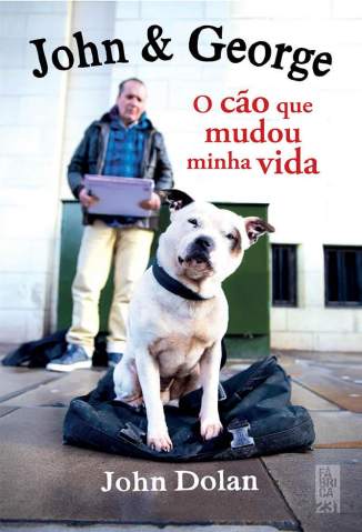 Baixar Livro John e George o Cao que Mudou Minha Vida John Dolan Em Epub Pdf Mobi Ou Ler Online large