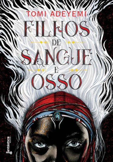 baixar livro filhos de sangue e osso o legado de orisha vol 01 tomi adeyemi em pdf epub mobi ou ler online