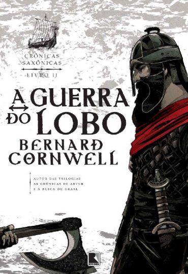 baixar livro a guerra do lobo cronicas saxonicas vol 11 bernard cornwell em pdf epub mobi ou ler online