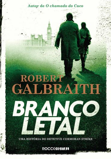 baixar livro branco letal cormoran strike vol 4 robert galbraith em pdf epub mobi ou ler online