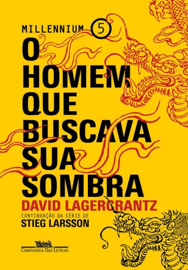 baixar livro o homem que buscava sua sombra vol millennium 5 stieg larsson em pdf epub mobi ou ler online