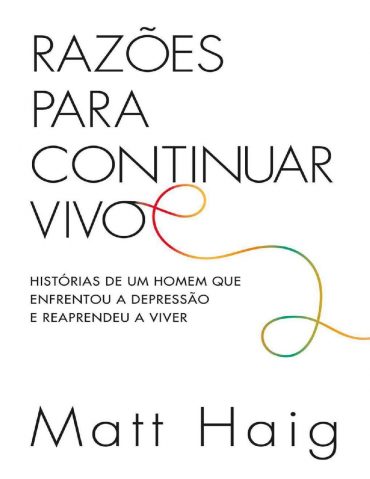 baixar livro razoes para continuar vivo matt haig em pdf epub mobi ou ler online