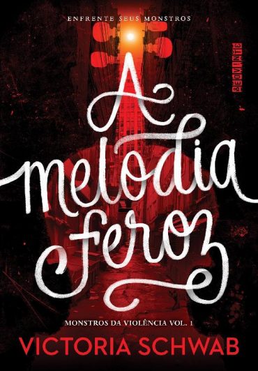 baixar livro a melodia feroz monstros da violencia vol 01 victoria schwab em pdf epub mobi ou ler online