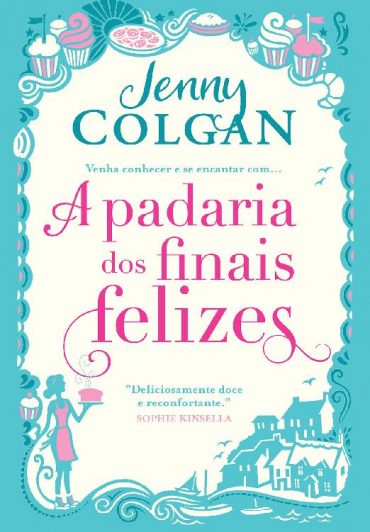 baixar livro a padaria dos finais felizes a padaria dos finais felizes vol 01 jenny colgan em pdf epub mobi ou ler online