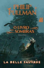 baixar livro la belle sauvage o livro das sombras vol 01 philip pullman em pdf epub mobi ou ler online