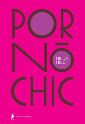 Baixar Livro Porno Chic Hilda Hilst Em Epub Pdf Mobi Ou Ler Online large