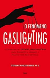 Baixar Livro o Fenomeno Gaslighting Stephanie Sarkis Em Epub Pdf Mobi Ou Ler Online large