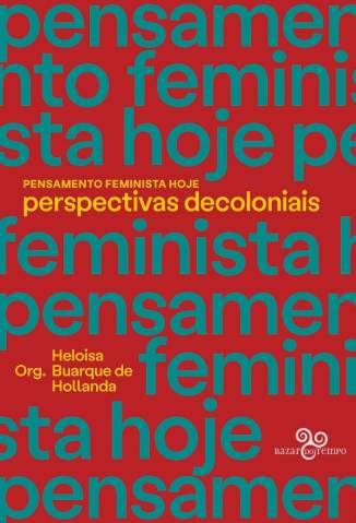 Baixar Livro Pensamento Feminista Hoje Heloisa Buarque de Hollanda Em Epub Pdf Mobi Ou Ler Online large