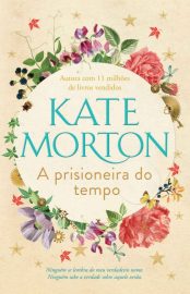 baixar livro a prisioneira do tempo kate morton em pdf epub mobi ou ler online