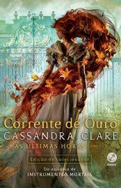 baixar livro corrente de ouro as ultimas horas vol 01 cassandra clare em pdf epub mobi ou ler online