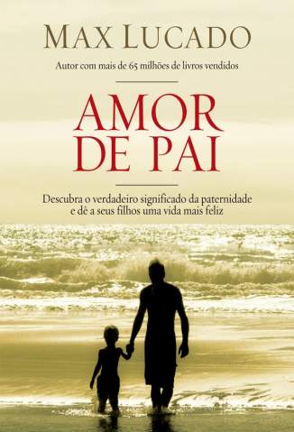 Baixar Livro Amor de Pai Max Lucado Em Epub Pdf Mobi Ou Ler Online large