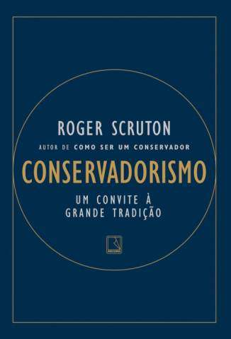 Baixar Livro Conservadorismo um Convite a Grande Tradicao Roger Scruton Em Epub Pdf Mobi Ou Ler Online large